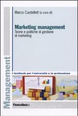 Marketing management. Teorie e politiche di gestione di marketing