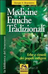 Medicine etniche e tradizionali. Erbe e rimedi dei popoli indigeni. E-book