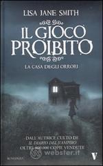 Il gioco proibito. La casa degli orrori