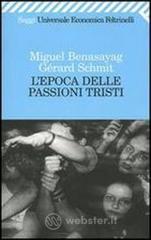 L' epoca delle passioni tristi
