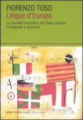 Lingue d'Europa. La pluralità linguistica dei Paesi europei fra passato e presente Lingue d'Europa. La pluralità linguistica dei Paesi europei fra passato e presente
