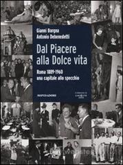 Dal Piacere alla Dolce Vita. Roma 1889-1960, una capitale allo specchio