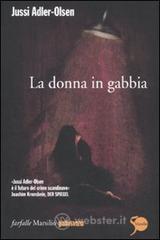 La donna in gabbia La donna in gabbia