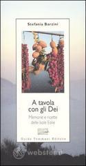 A tavola con gli Dei. Memorie e ricette delle Isole Eolie