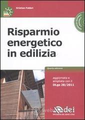 Risparmio energetico in edilizia. Con CD-ROM