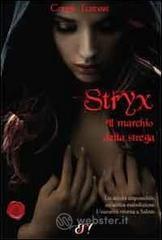 Stryx. Il marchio della strega Stryx. Il marchio della strega