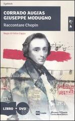 Raccontare Chopin. Con DVD Raccontare Chopin. Con DVD
