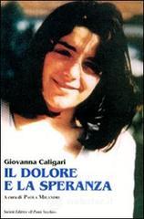 Il dolore e la speranza