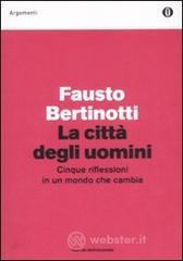 La citt� degli uomini. Cinque riflessioni in un mondo che cambia