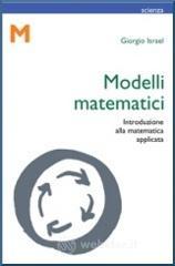 Modelli matematici. Introduzione alla matematica applicata Modelli matematici. Introduzione alla matematica applicata
