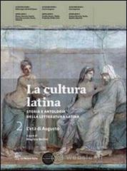 La cultura latina. Con autori latini. Con espansione online. Per le Scuole superiori vol.1