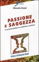 Passione e saggezza. La serenit� psichica tra ottimismo e realismo