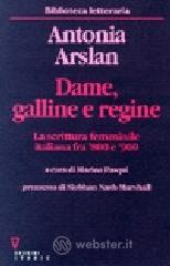 Dame, galline e regine. La scrittura femminile italiana fra '800 e '900
