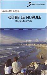 Oltre le nuvole. Storie di amici