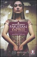 Pakistan express. Vivere (e cucinare) all'ombra dei talebani