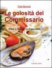 La golosità del commissario. Cibo e trame in Camilleri La golosità del commissario. Cibo e trame in Camilleri