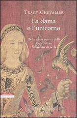 La dama e l'unicorno La dama e l'unicorno