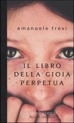 Il libro della gioia perpetua Il libro della gioia perpetua