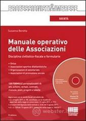 Manuale operativo delle associazioni. Formulario e guida civilistico-fiscale. Con CD-ROM