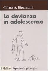 La devianza in adolescenza La devianza in adolescenza