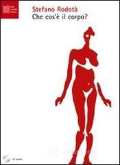 Che cos'è il corpo? CD Audio Che cos'è il corpo? CD Audio