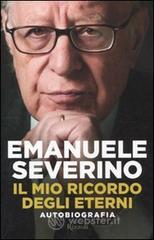Il mio ricordo degli eterni. Autobiografia Il mio ricordo degli eterni. Autobiografia