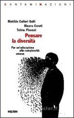 Pensare la diversit�. Per un'educazione alla complessit� umana