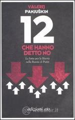 Dodici che hanno detto no Dodici che hanno detto no