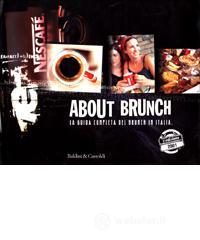 About brunch. La guida completa del brunch in Italia