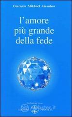 L' amore � pi� grande della fede
