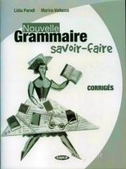 Nouvelle grammaire savoir faire. Corrig�s