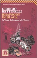 Rhapsody in black. In Vespa dall'Angola allo Yemen Rhapsody in black. In Vespa dall'Angola allo Yemen