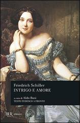 Intrigo e amore. Un dramma in cinque atti di nobilt� e borghesia