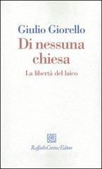 Di nessuna chiesa. La libert� del laico
