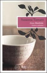 Cara Mathilda. Lettere a un'amica Cara Mathilda. Lettere a un'amica