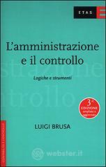 L' amministrazione e il controllo. Logiche e strumenti L' amministrazione e il controllo. Logiche e strumenti