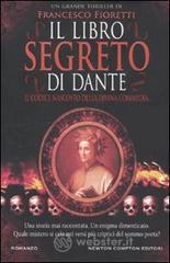 Il libro segreto di Dante. Il codice nascosto della Divina Commedia