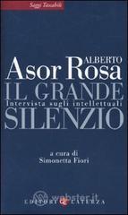 Il grande silenzio. Intervista sugli intellettuali