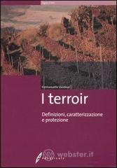 I terroir. Definizioni, caratterizzazione e protezione I terroir. Definizioni, caratterizzazione e protezione