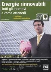 Energie rinnovabili. Tutti gli incentivi e come ottenerli