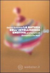 La natura dell'intelligenza emotiva La natura dell'intelligenza emotiva