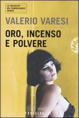 Oro, incenso e polvere Oro, incenso e polvere