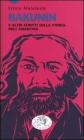 Bakunin e altri scritti sulla storia dell'anarchia