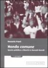 Mondo comune. Spazio pubblico e libert� in Hannah Arendt