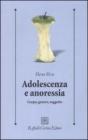Adolescenza e anoressia. Corpo, genere, soggetto