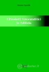 I prodotti fotocatalitici in edilizia