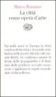 La citt� come opera d'arte