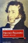 Nicol� Paganini. Afflizioni, vizi e virt�