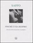 Finch� ci sia respiro. Dodici frammenti. Testo greco a fronte
