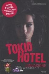 Tokio Hotel. L'invasione